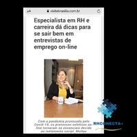 Matéria da nossa fundadora e especialista em RH Carol Cabral Valente, para o jornal Visite Brasília com dicas para os candidatos se saírem bem na hora da seleção. A matéria completa pode ser acompanhada através do link https://visitebrasilia.com.br/noticia/especialista-em-rh-e-carreira-da-dicas-para-se-sair-bem-em-entrevistas-de-emprego-on-line/